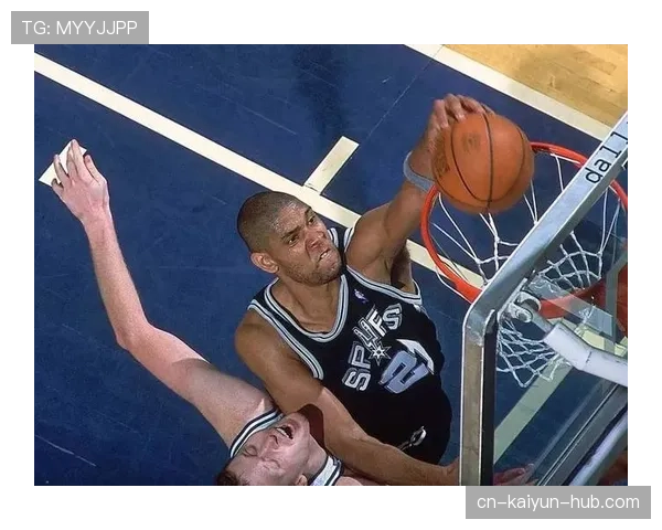 邓肯内线挡拆精准制胜，效率远超同时期中锋群